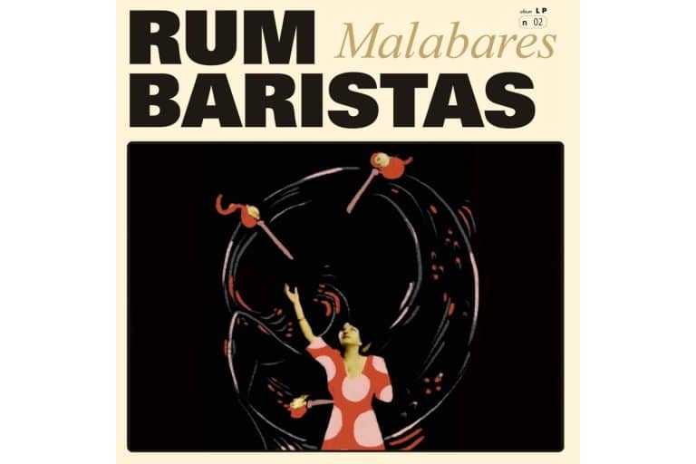 ‘Malabares’, el segundo disco de RUMBARISTAS