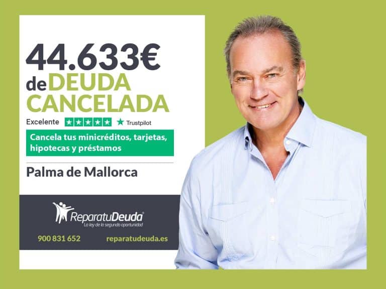 Repara tu Deuda Abogados cancela 44.633 € en Palma de Mallorca (Baleares) con la Ley de Segunda Oportunidad