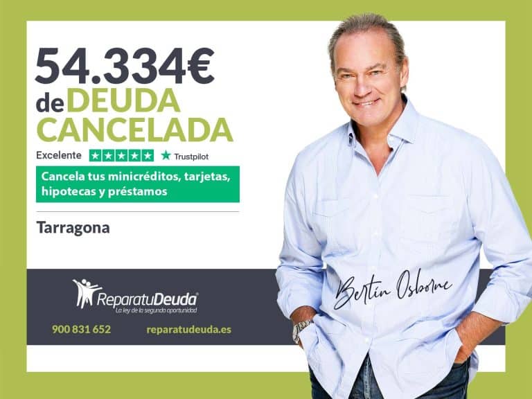 Repara tu Deuda Abogados cancela 54.334€ en Tarragona (Catalunya) gracias a la Ley de Segunda Oportunidad