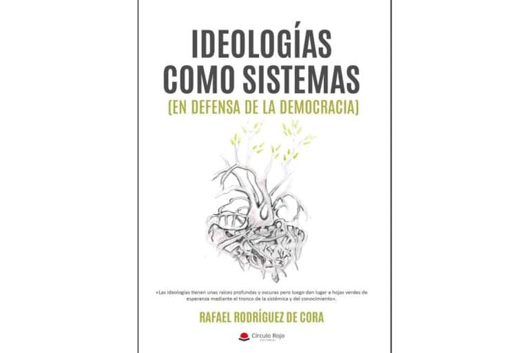 'Ideologías como sistemas', el primer libro del autor Rafael Rodríguez de Cora