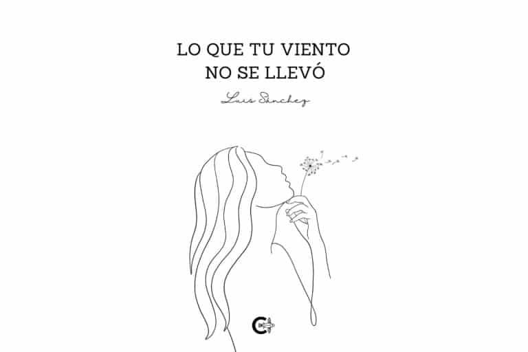 'Lo que tu viento no se llevó', el nuevo poemario de Luis Sánchez