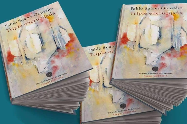 ‘Triple encrucijada’, la poesía de Pablo Suárez González; afecto, palabra y gratitud