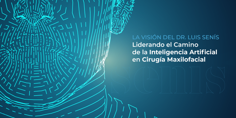 La visión del Dr. Luis Senís: liderando el camino de la Inteligencia Artificial en cirugía maxilofacial