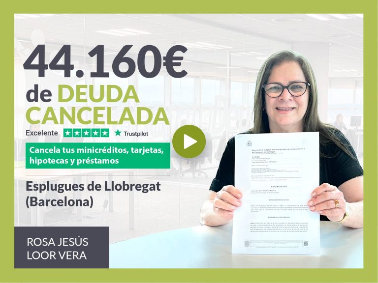 Repara tu Deuda cancela 44.160€ en Esplugues de Llobregat (Barcelona) con la Ley de Segunda Oportunidad