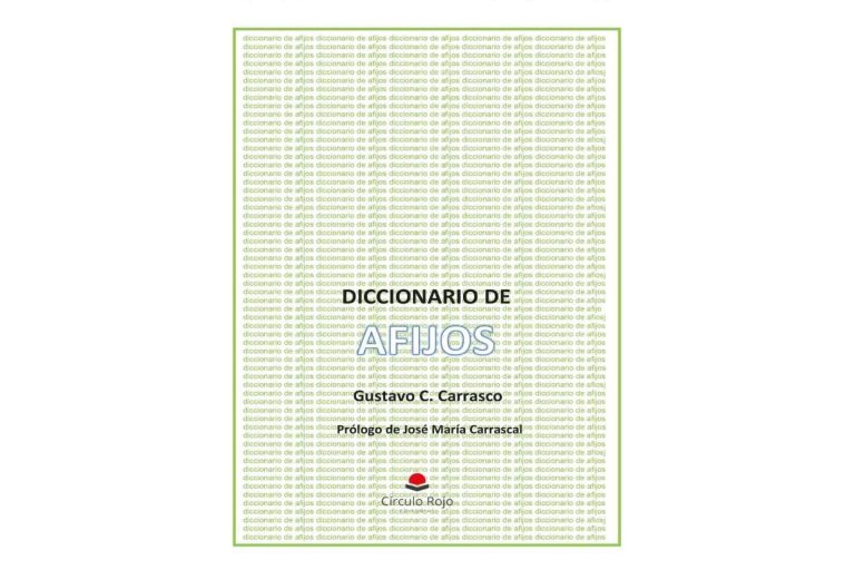 Gustavo C. Carrasco publica ‘Diccionario de afijos’, un libro de gran utilidad