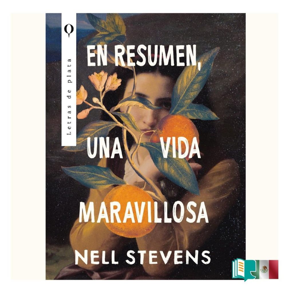 Estas son las 7 novelas históricas más leídas en lo que va de año 76 En resumen, una vida maravillosa de Nell Stevens