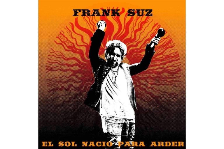 El título que da pistoletazo de salida al primero de los tres singles del nuevo álbum de Frank Suz, 'El sol nació para arder'