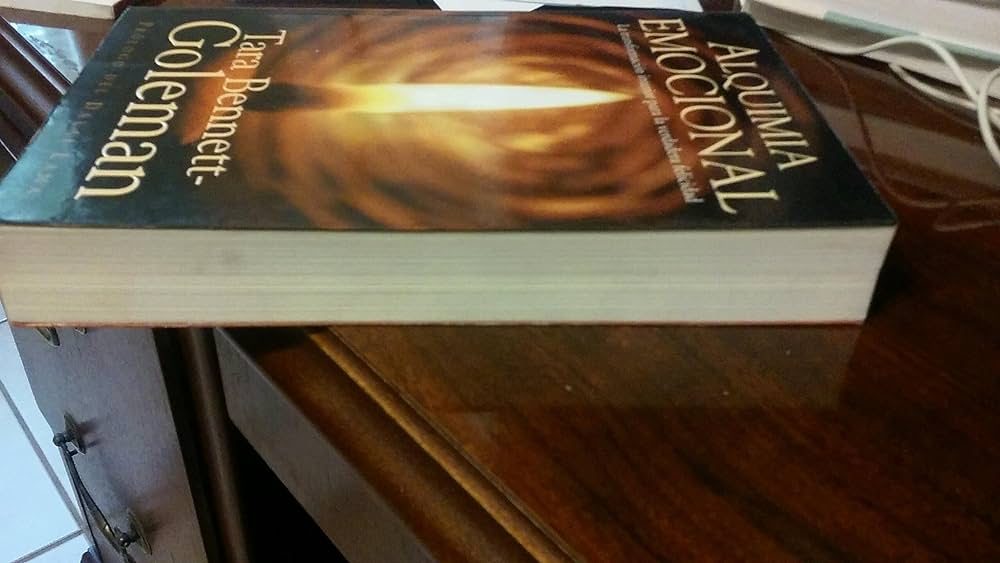 Alquimia emocional. Cómo la mente puede curar el corazón de Tara Bennet – Goleman