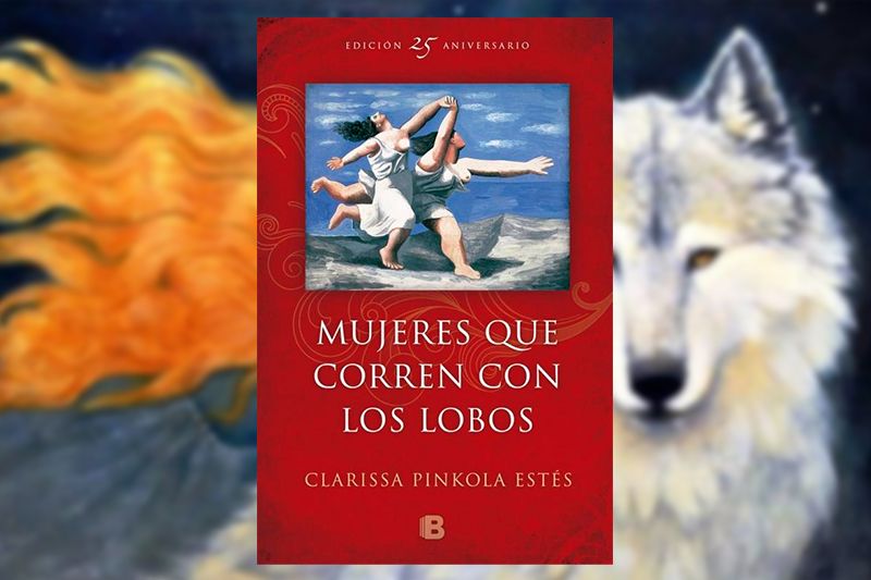 Mujeres que corren con los lobos de Clarissa Pinkola Estés