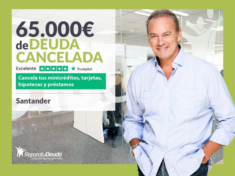 Repara tu Deuda Abogados cancela 65.000€ en Santander (Cantabria) con la Ley de Segunda Oportunidad