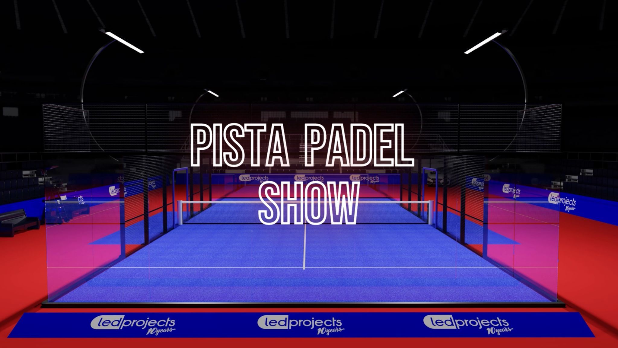 Led Projects pone ‘color’ al espectáculo del pádel con su Pista Show 1 Pista Padel Show by Led Projects