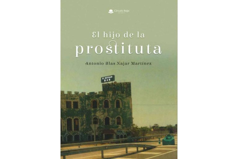 Antonio Blas Najar Martínez ha publicado 'El hijo de la prostituta', una obra llena de realismo que retrata el paradigma de la sociedad actual