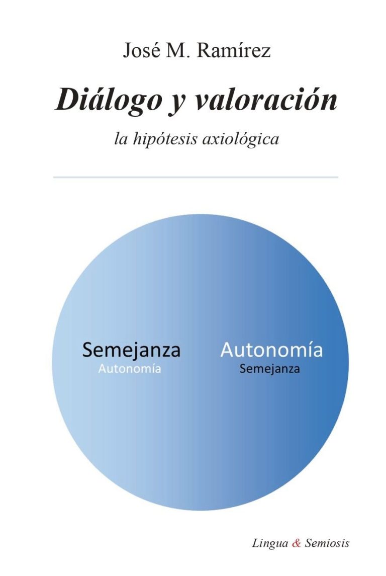 Diálogo, valores e ideología: Filosofía del lenguaje en la nueva obra de José M. Ramírez