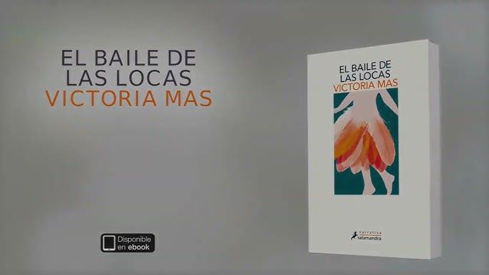 El baile de las locas de Victoria Mas