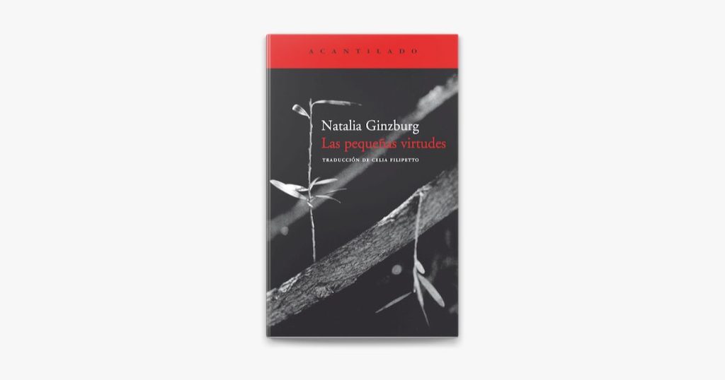 Las pequeñas virtudes de Natalia Ginzburg
