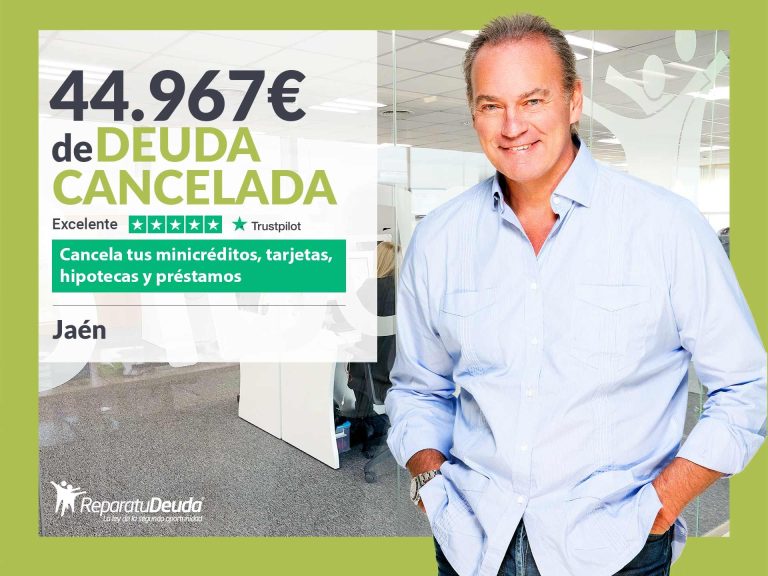 Repara tu Deuda Abogados cancela 44.967€ en Jaén (Andalucía) con la Ley de Segunda Oportunidad