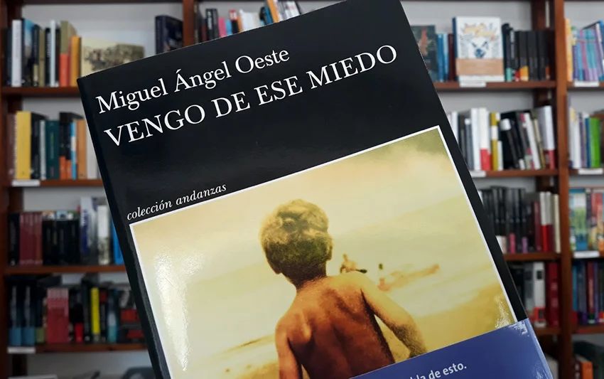 Vengo de ese miedo de Miguel Ángel Oeste