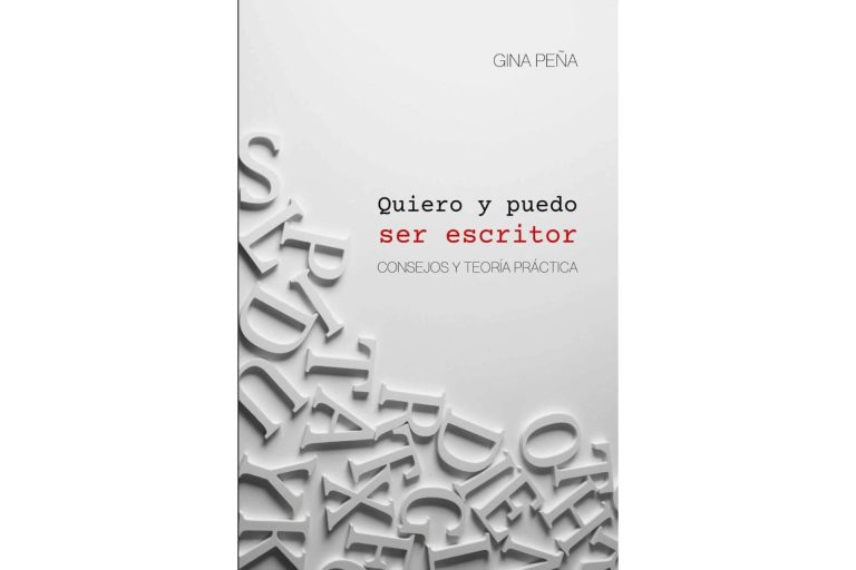 El libro de Gina Peña 'Quiero y puedo ser escritor' que ayuda a convertirse en escritor