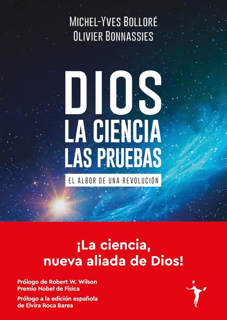 Dios. La ciencia. Las pruebas de Michel-Yves Bolloré
