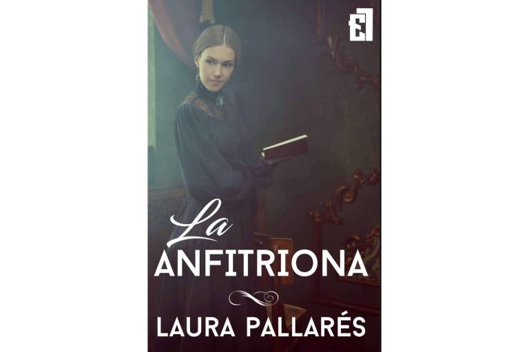 Laura Pallarés publica su libro 'La Anfitriona', de la mano de Entre Libros Editorial