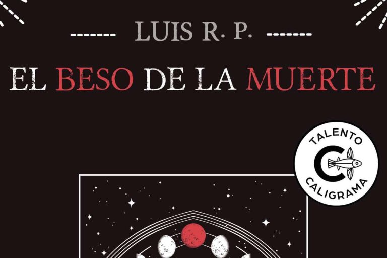Una novedad literaria valiente y subversiva; 'El beso de la muerte' de Luis R.P.
