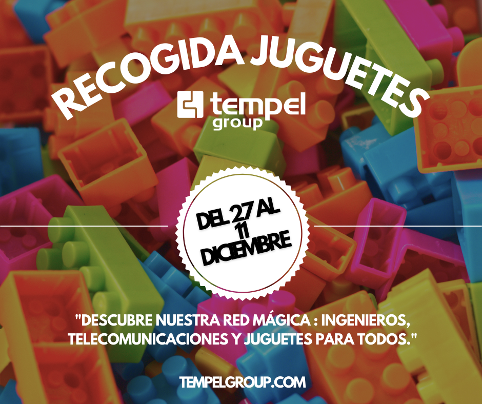 Tempel Group, energía para los corazones de niños y niñas, con una donación llena de amor y esperanza 1 recogida juguetes