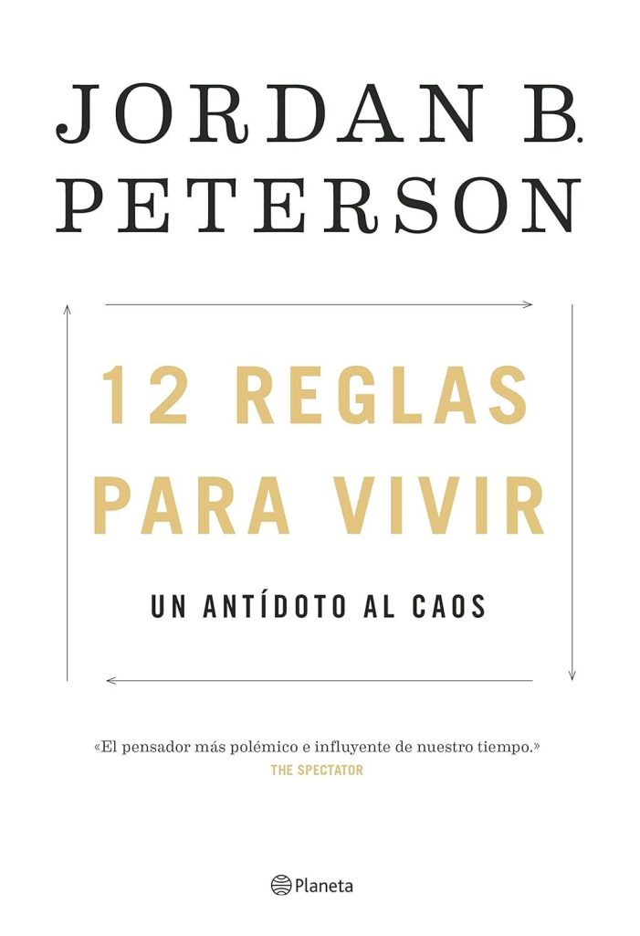 12 reglas para vivir de Jordan B. Peterson