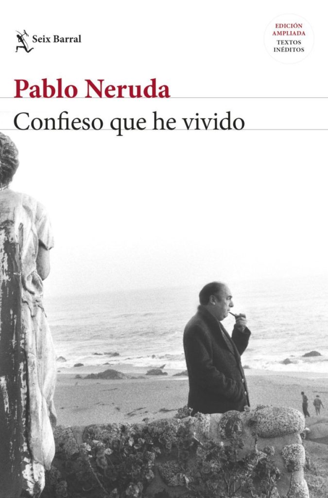 Confieso que he vivido de Pablo Neruda 1974