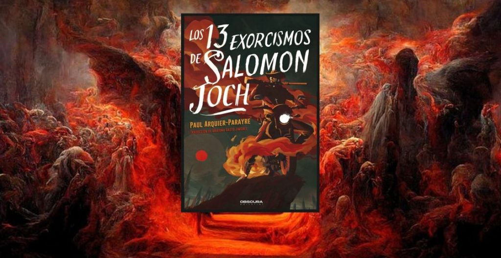 Los mejores libros de terror de la última década que puedes encontrar en Amazon 179 Los 13 de exorcismos de Salomon Joch de Paul Arquierer – Parayre