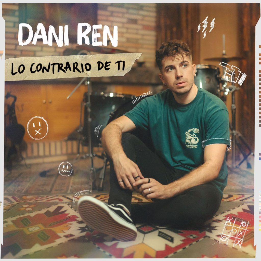 ‘Lo Contrario de Ti’: El single de Dani Ren que invita a romper con lo convencional y cautiva a miles de seguidores en redes 1 PORTADA DANI 6 1