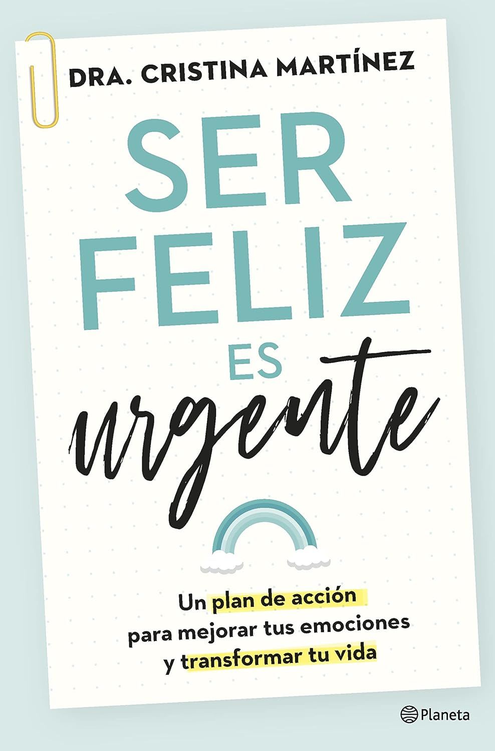 Ser feliz es urgente de Cristina Martínez