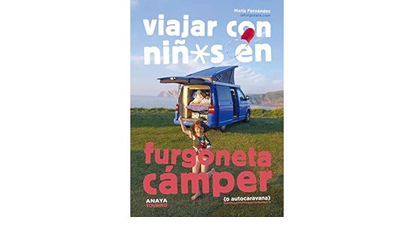 Viajar con niños en furgoneta cámper de María Fernández