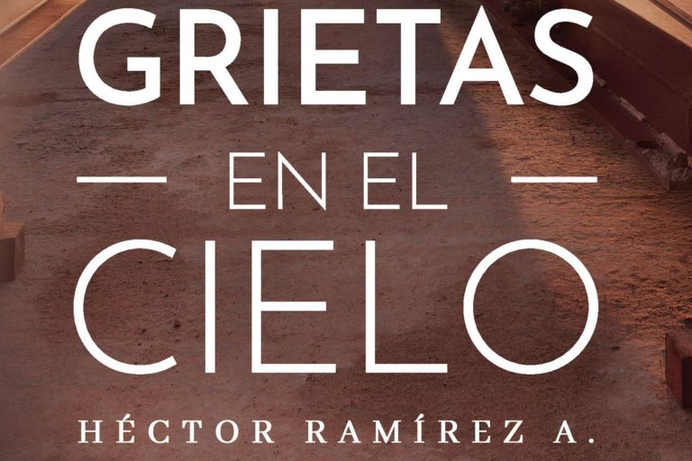 El libro 'Grietas en el cielo' de Héctor A. Ramírez, al fin sale a la venta