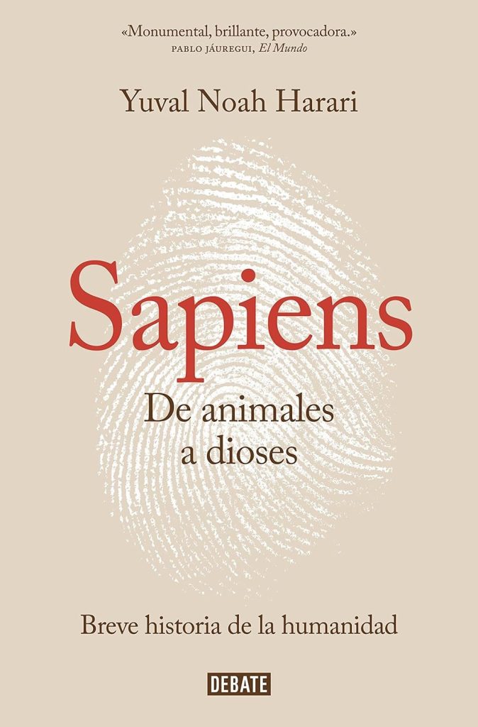 Sapiens. De animales a dioses de Yuval Noah Harari 