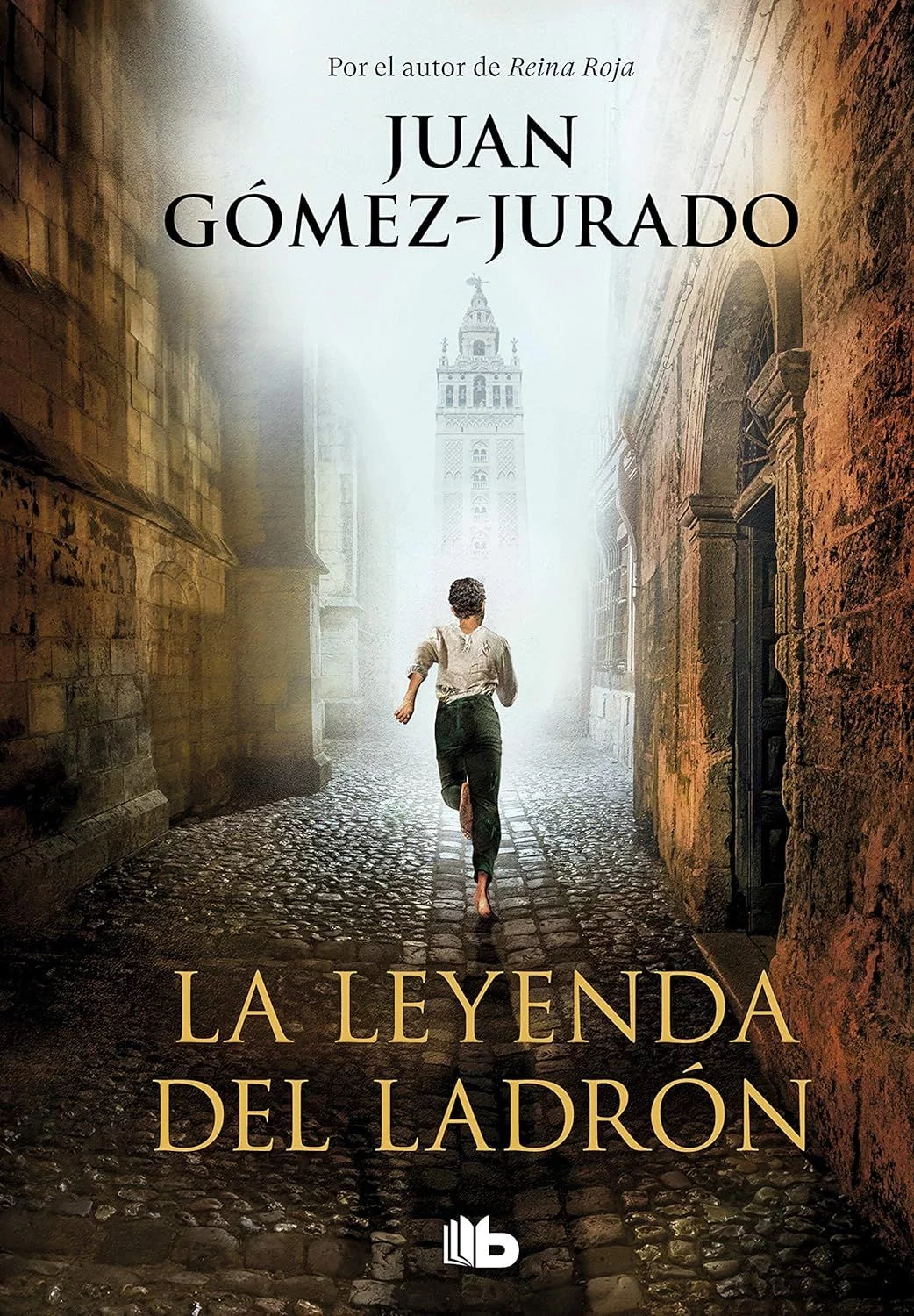 La leyenda del ladrón de Juan Gómez-Jurado