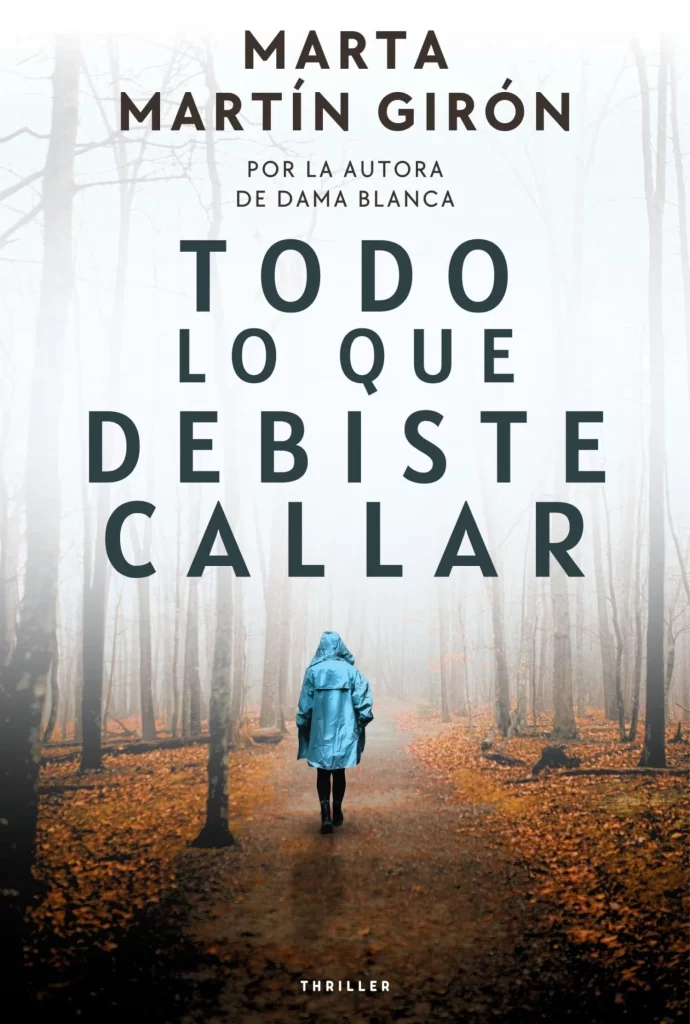 Los 3 libros más vendidos en Amazon que te harán disfrutar de un fin de semana en casa 79 "Todo lo que debiste callar" de Marta Martín Girón