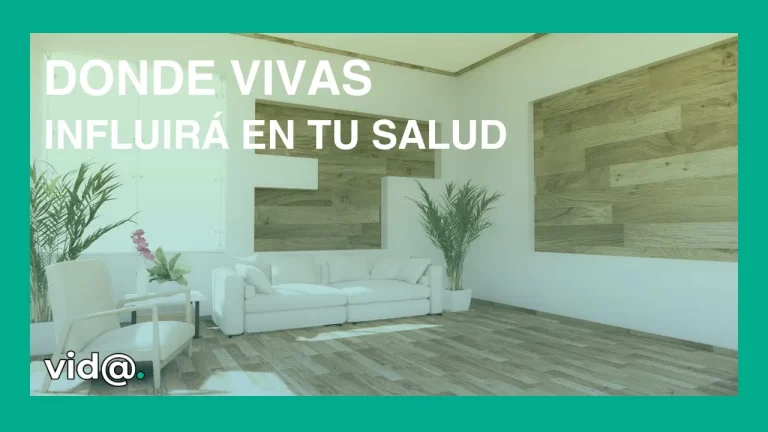 El lugar donde vivas influirá en tu salud