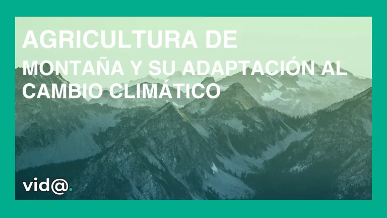 Agricultura de montaña y su adaptación al cambio climático