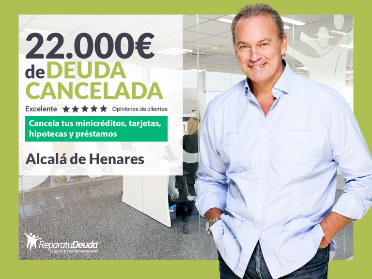 Repara tu Deuda cancela 22.000 euros en Alcalá de Henares (Madrid) con la Ley de la Segunda Oportunidad