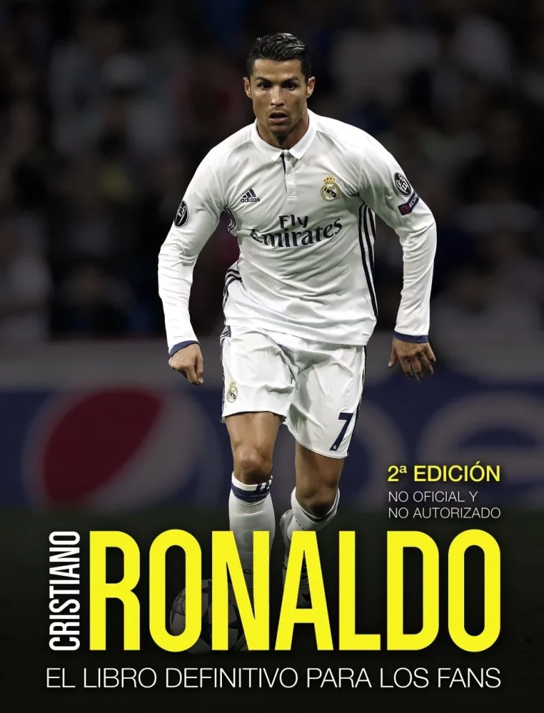 Cristiano Ronaldo: el libro definitivo para los fans de Iain Spragg