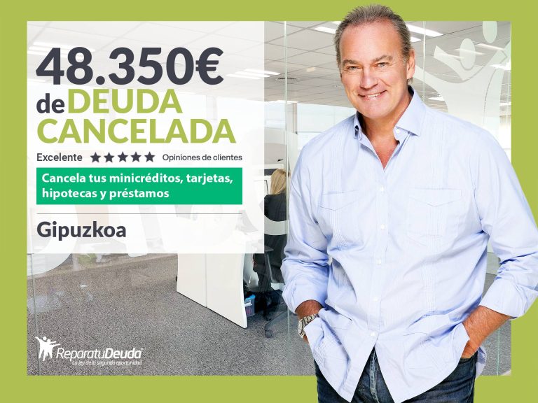 Repara tu Deuda Abogados cancela 48.350 € en Gipuzkoa (País Vasco) con la Ley de Segunda Oportunidad