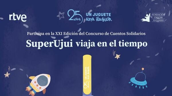 La campaña 'Un Juguete, Una Ilusión' convoca la XXI edición del Concurso de Cuentos Solidarios