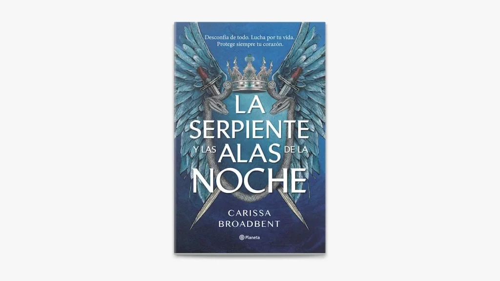 La serpiente y las alas de la noche, de Carissa Broadbent