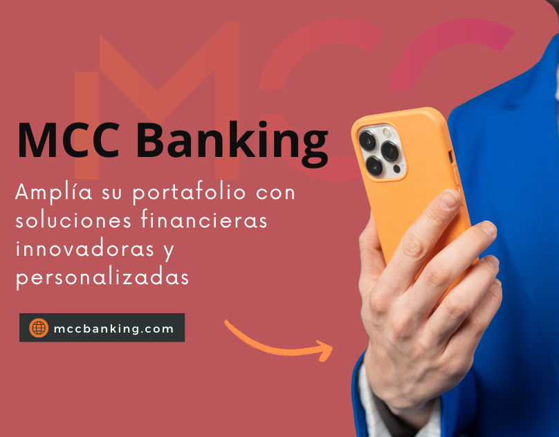 MCC Banking amplía su portafolio con soluciones financieras innovadoras y personalizadas 1 Copia de Copia de Behance 31