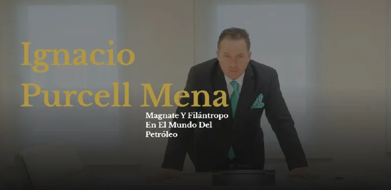 Ignacio Purcell Mena Impulsa la Transformación Verde en la Industria Petrolera