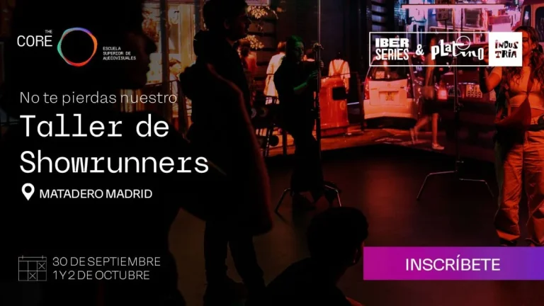 Últimos días para inscribirse en el Taller de Showrunners de The Core