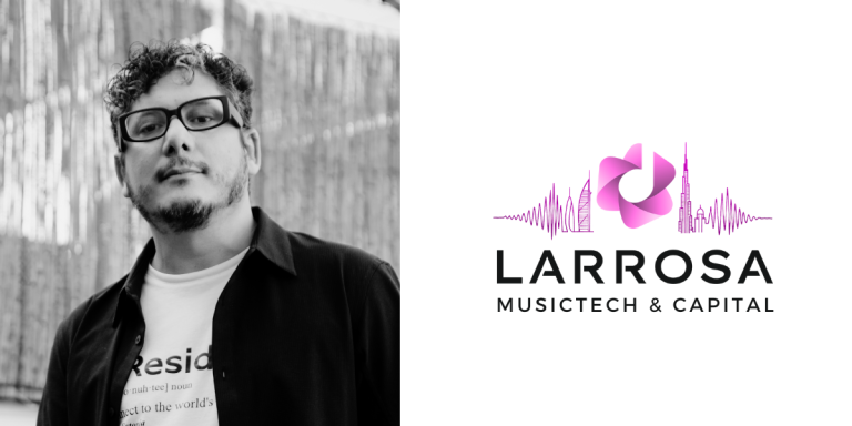 Larrosa MusicTech & Capital aterriza en Dubái con 15M€ para revolucionar la música