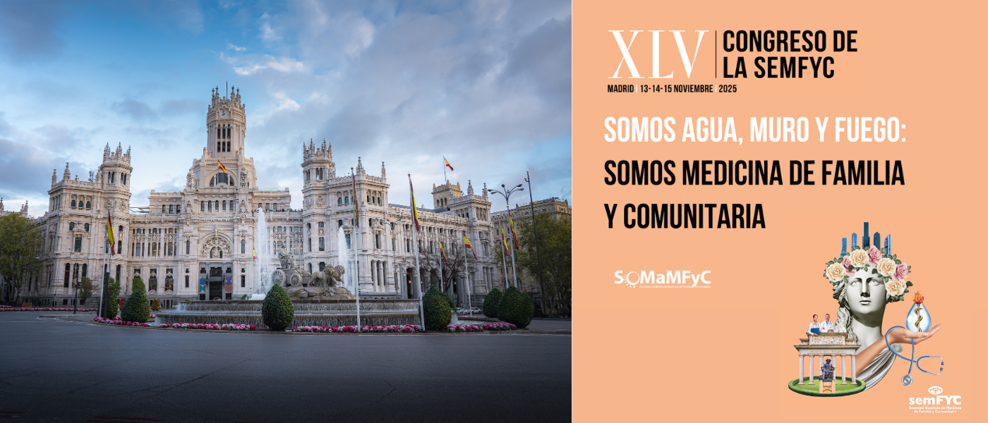 La investigación, la nueva evidencia en AP y la desburocratización en el XLV Congreso de la semFYC 1 bannerCongresoMadrid25