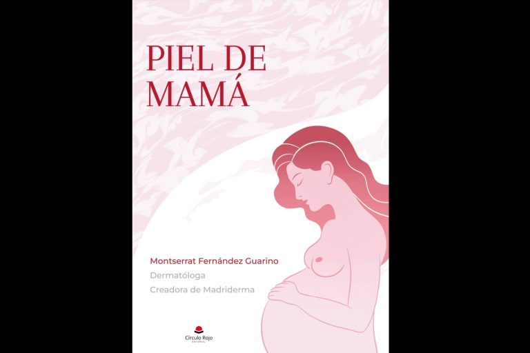 Piel de mamá, el nuevo libro de la dermatóloga Montserrat Fernández Guarino, sobre los cuidados de la piel en el embarazo