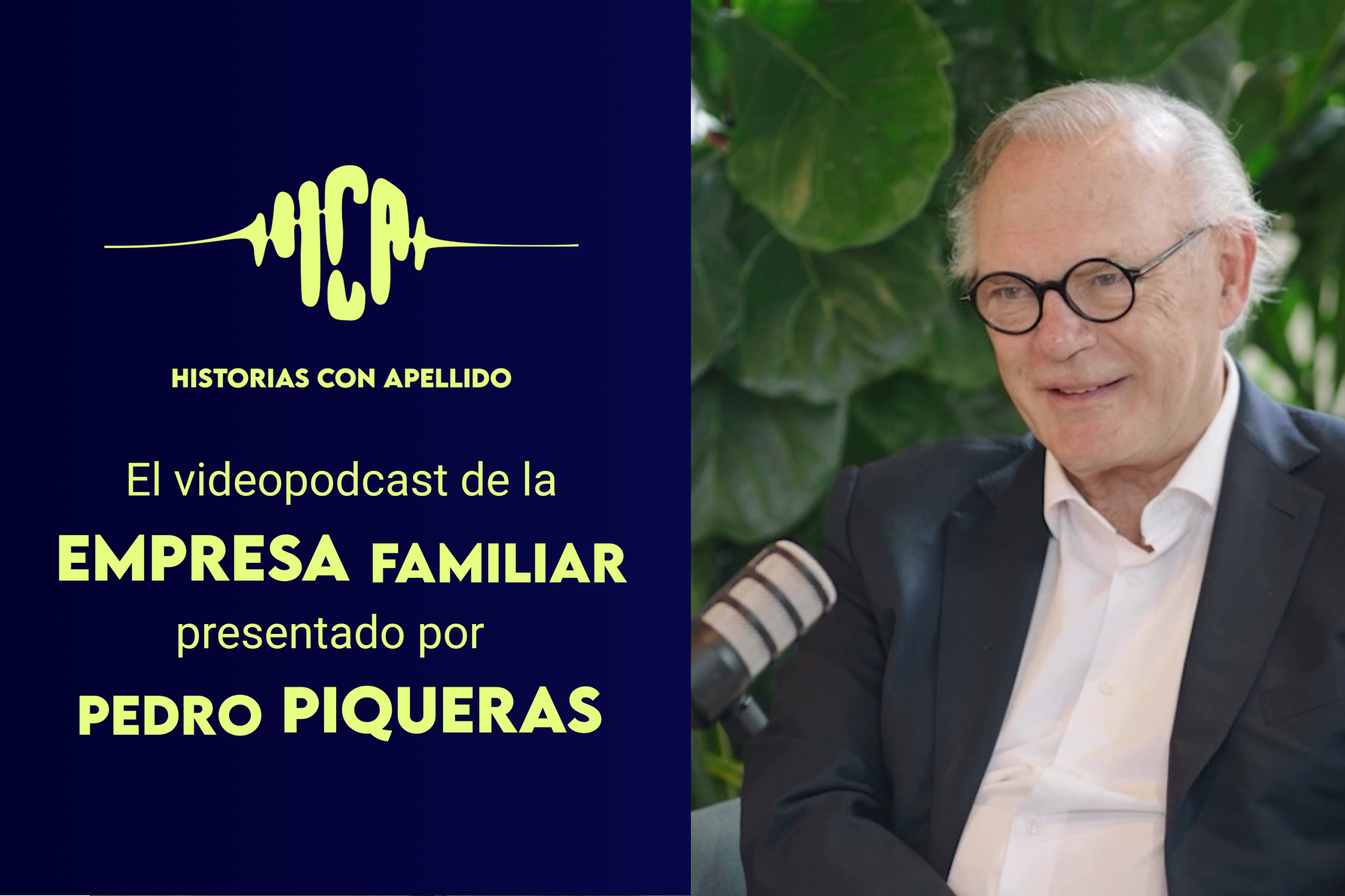'Historias con apellido', el pódcast de la empresa familiar, estrena temporada con Pedro Piqueras al frente 1 Historias con apellido videopdcast da voz familias empresarias Espaa estrena primera temporada Pedro Piqueras scaled